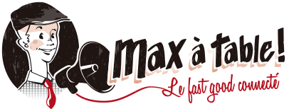 Max à table, le restaurant connecté !